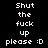 Pixelated text displays 'Shut the fuck up please :D' across three with green highlight boxes shifting across words in an animation