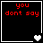 Four black square with red text "you dont say" and white borders, each containing a heart symbol that changes from full to broken states across frames
