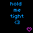 Blue text 'hold me tight <3' repeated across a black background with pink heart symbols appearing and changing position.