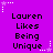 Purple background with white star and dot border, repeated text "Lauren Likes Being Unique" in black pixelated font across six identical