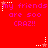 Red background with repeated pink text 'my friends are soo CRAZ!!' and white star icons in a pattern
