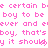 Pixelated pink text repeats 'be certain be certain be boy to be boy to be ever and ever and ever and boy, that's boy, that's boy, that's boy it should boy it should boy it should' on a white background with a gray rectangle in the bottom right.