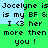Pixelated text on a green background with light blue sections, repeating 'Jocelyne is my BF & I <3 her more then you!' in black font.