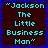 Pixelated text "Jackson The Little Business Man" repeated in a pattern with blue and cyan colors on a dark background