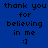 Blue background with black text reading 'thank you for believing in me :]' and white rectangular overlays on different sections of the text.
