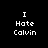 Four pixelated display 'I Hate Calvin' text with varying red background placements on black