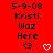 Red background displays repeated text "5-9-08 Kristi Waz Here <3" with white heart symbols, arranged in a pattern