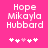 Pixelated text 'Hope Mikayla Hubbard' on bright pink background with five white and pink heart icons below.