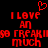 Red pixelated text on black background reads "I LOVE AN FREAKIN MUCH" with a red heart symbol above the text.