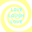 Four identical spiral icons with yellow and white swirls contain light blue text reading LIVE LAUGH LOVE in pixelated font.