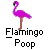 Animated pink flamingo with brown legs in various poses, including standing, walking, and pooping, with text "Flamingo Poop" below.
