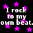 Black background with scattered pink stars and repeated white text reading "I rock to my own beat." in a pixelated font.