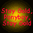 Four identical circular icons with yellow gradient backgrounds display red text reading "Stay Gold. Ponyboy. Stay Gold" in pixelated font.