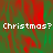 Green and red pixelated background with repeated white text 'Christmas? Christmas?' in three positions.