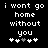 Black background with white pixelated text reading 'i wont go home without you' and five plus signs below, where the third sign is gray in one frame.