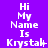 Purple background with white pixelated text reading "Hi My Name Is Krystal" in three vertical , each showing different punctuation variations