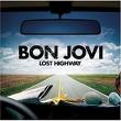 Static image of a car interior view with highway scene, featuring bold text "BON JOVI" and "LOST HIGHWAY" over road background.