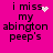 A bright pink background displays the text "i miss my abington peep's" with animated pixel effects changing the heart symbol.