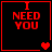 Four red-bordered black squares display "I NEED YOU" text with changing heart symbols below each square.
