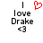 Pixelated text reads 'I love Drake <3' with a red heart symbol above the word 'love', displayed on white background.