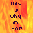 Pixelated text 'this is why im HOT!' on a fiery orange-yellow background with visible flame patterns.