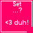 Four identical pink square with white borders display "Set ...?" and "<3 duh!" text, each has a distinct small symbol in the corner