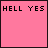 Pixelated pink and gray with text 'HELL YES' and 'IM BLONDE' across four , some containing white heart symbols