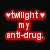 Red pixelated text reads 'twilight my anti-drug.' with heart symbols on a black background, alongside hands holding a red apple and a couple in a close embrace.
