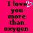 A bright pink background displays black pixelated text reading "I love you more than oxygen" with a white heart symbol replacing the 'o' in 'love'.