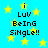 Pixelated blue background with yellow stars and black text reading 'i LuV BeInG SiNGLe!!' in two identical vertical