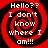 Four identical red and black spiral patterns with white text reading "Hello?? I don't know where I am!!!" arranged in a