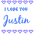 Blue pixelated hearts and text on white background with gray overlay, showing 'I LOVE YOU' and 'Justin' in multiple styles.