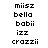 pixelated text labels in black on white background with red highlight boxes around specific , showing repeated words like "miisz," "bella," "babii," "izz," and "crazzii."