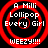 Four identical circular red target icons with white text reading "A Milli Lollipop Every Girl WEEZY!!!!" on a black background.