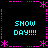Pixel art icon with cyan text "SHOW DAY!!!!" repeated four times in a , framed by pink dashed lines and asterisks on black background