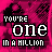 Pixelated pink and black icon with text 'YOU'RE ONE IN A MILLION' in white block letters, featuring animated heart pulses beneath the phrase.