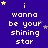 Pixelated text 'i wanna be your shining star' repeated across a dark blue background with scattered yellow and purple stars.