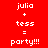 Four pixelated display 'julia + tess = party!!!' text with varying background colors: red, purple, blue, and dark purple
