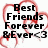 A static image with red heart outlines and black text reading "Best Friends Forever & Ever<3" on the left, "ana<3 gianna<3 rachel<3 monica<3" on the top right, and "They are always there for me<3" on the bottom left.