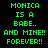 Green pixelated text on black background repeats 'MONICA IS A BABE.. AND MINE!! FOREVER!!' in two vertical