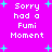 Pixelated text 'Sorry had a Fumi Moment' repeated four times on bright pink background with cyan starbursts, static image.