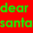 Red and green pixelated text display 'dear santa' on red background, with repeated phrases about someone special and a heart symbol