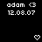 Pixelated black background displays white text 'adam <3' and timestamp '12.08.07', with animated heart and downward arrow symbols changing positions across frames.