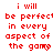Red pixelated text reads "i will be perfect in every aspect of the game" with a small red heart symbol replacing the final 'm' on some repetitions.