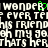 Pixelated text displays repeated phrases with a green heart symbol replacing the letter 'O' in 'WONDER', set against black background.