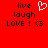 Red background with black text reading 'live laugh LOVE! <3' and a white pixelated heart symbol above the word 'laugh'.