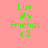 Green pixelated text 'Luv My Friends <3' on pink background with cyan bar shifting position