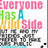 Pixelated text reads 'Everyone Has A Mild Side' in multicolored block letters above a grayscale pixel art figure with cyan accents.