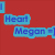 Red background with blue text reading "Heart Megan" and a partial blue square in the top-left corner.