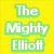 A four- shows a yellow with green text reading "The Mighty Elliott" and three grayscale images of people, one covering the mouth with a hand, another with dark hair and a white top, and a blank